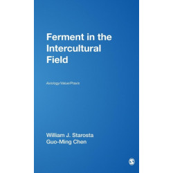 Ferment in the Intercultural Field: Axiology/Value/Praxis