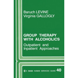 Group Therapy with Alcoholics: Outpatient and Inpatient Approaches