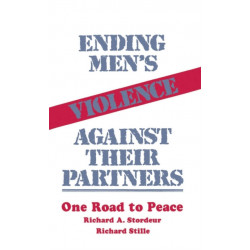 Ending Men's Violence against Their Partners: One Road to Peace