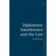Diplomatic Interference and the Law
