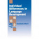 Individual Differences in Language Development