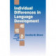 Individual Differences in Language Development