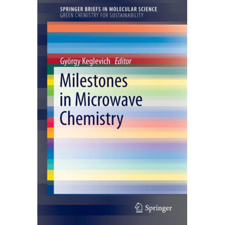 Milestones in Microwave Chemistry