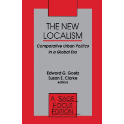 The New Localism: Comparative Urban Politics in a Global Era