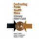 Confronting Public Health Risks: A Decision Maker's Guide