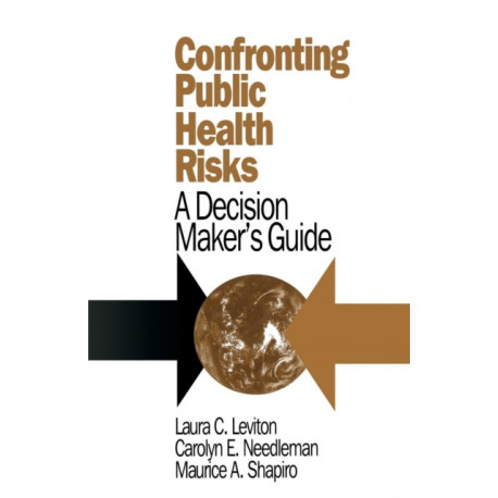 Confronting Public Health Risks: A Decision Maker's Guide