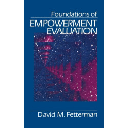Foundations of Empowerment Evaluation