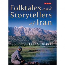 Folktales and Storytellers of Iran: Culture, Ethos and Identity