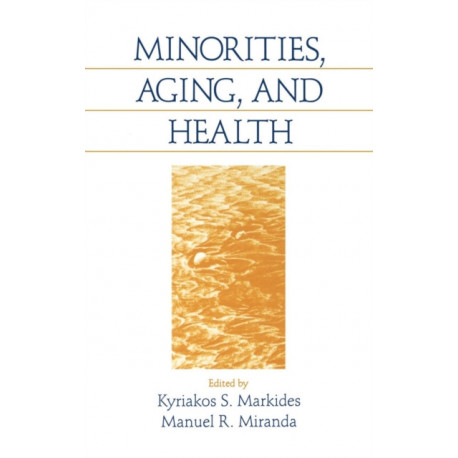 Minorities, Aging and Health