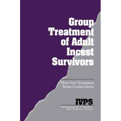 Group Treatment of Adult Incest Survivors