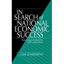 In Search of National Economic Success: Balancing Competition and Cooperation