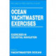 Ocean Yachtmaster Exercises: Exercises in Celestial Navigation