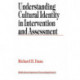 Understanding Cultural Identity in Intervention and Assessment