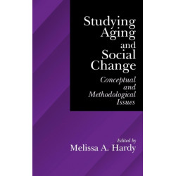 Studying Aging and Social Change: Conceptual and Methodological Issues