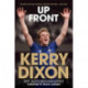 Up Front - My Autobiography - Kerry Dixon