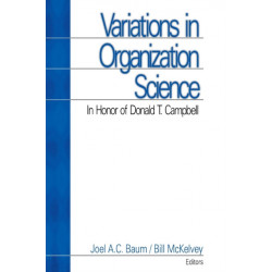 Variations in Organization Science: In Honor of Donald T Campbell