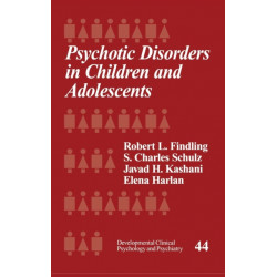 Psychotic Disorders in Children and Adolescents