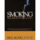 Smoking: Risk, Perception, and Policy