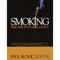 Smoking: Risk, Perception, and Policy