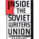 Inside the Soviet Writers' Union