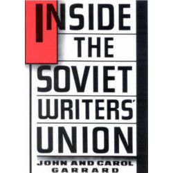 Inside the Soviet Writers' Union
