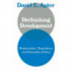 Rethinking Development: Modernization, Dependency, and Post-Modern Politics