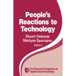 People's Reactions to Technology: In Factories, Offices, and Aerospace