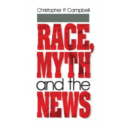 Race, Myth and the News