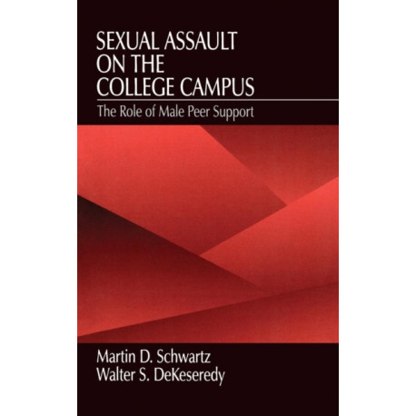 Sexual Assault on the College Campus: The Role of Male Peer Support