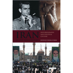 Iran in the 20th Century: Historiography and Political Culture