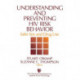 Understanding and Preventing HIV Risk Behavior: Safer Sex and Drug Use