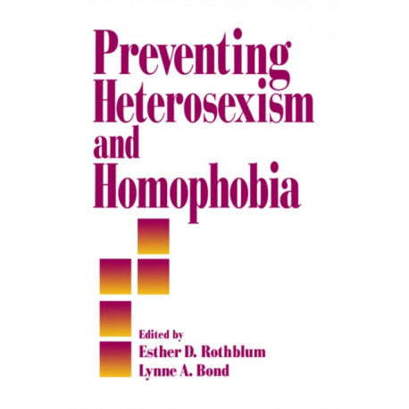 Preventing Heterosexism and Homophobia