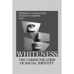 Whiteness: The Communication of Social Identity