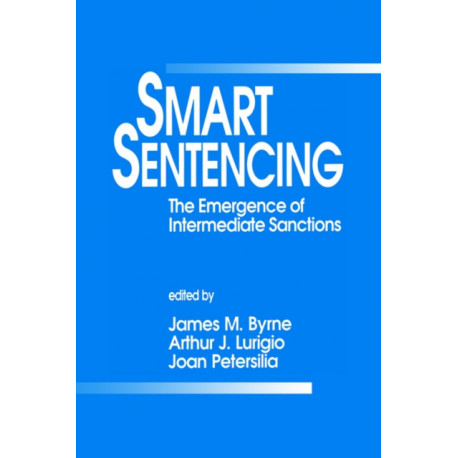 Smart Sentencing: The Emergence of Intermediate Sanctions