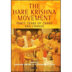 The Hare Krishna Movement: Forty Years of Chant and Change
