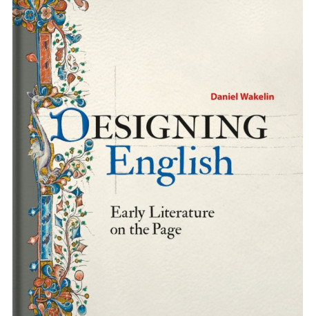 Designing English: Early Literature on the Page
