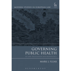 Governing Public Health: EU Law, Regulation and Biopolitics