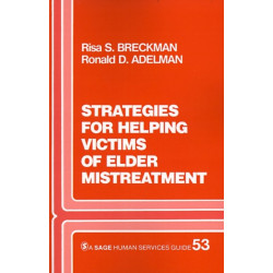 Strategies for Helping Victims of Elder Mistreatment