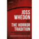 Joss Whedon vs. the Horror Tradition: The Production of Genre in Buffy and Beyond