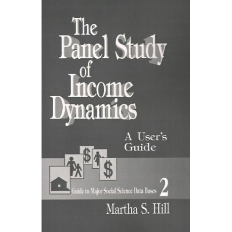 The Panel Study of Income Dynamics: A User's Guide