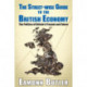 The Streetwise Guide To The British Economy: The Politics Of Britain's Present And Future