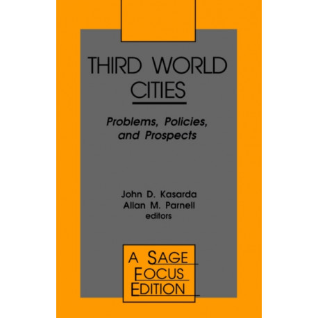 Third World Cities: Problems, Policies and Prospects