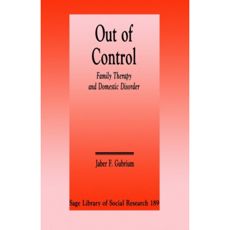 Out of Control: Family Therapy and Domestic Disorder