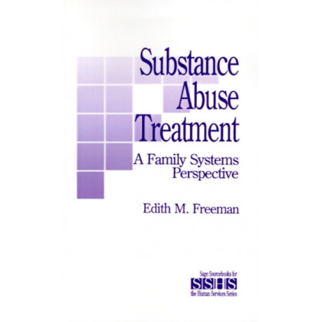 Substance Abuse Treatment: A Family Systems Perspective