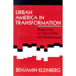 Urban America in Transformation: Perspectives on Urban Policy and Development