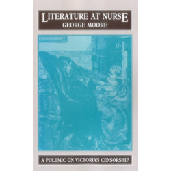 Literature at Nurse: A Polemic on Victorian Censorship