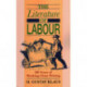 Literature of Labour: 200 Years of Working Class Writing