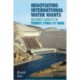Negotiating International Water Rights: Natural Resource Conflict in Turkey, Syria and Iraq