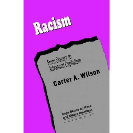 Racism: From Slavery to Advanced Capitalism