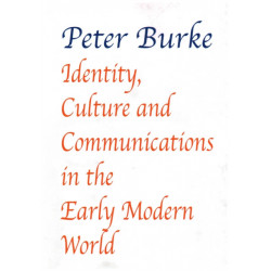 Identity, Culture & Communications in the Early Modern World